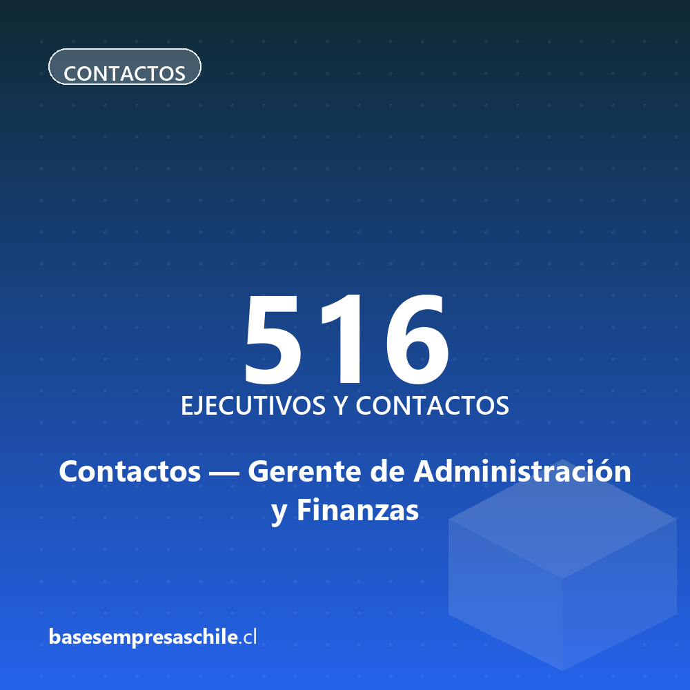 Contactos Gerente de Administración y Finanzas — 516 ejecutivos