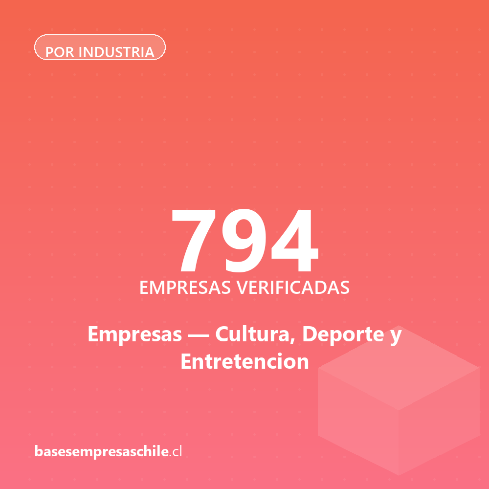 Empresas de Cultura, Deporte y Entretencion — 794 contactos verificados